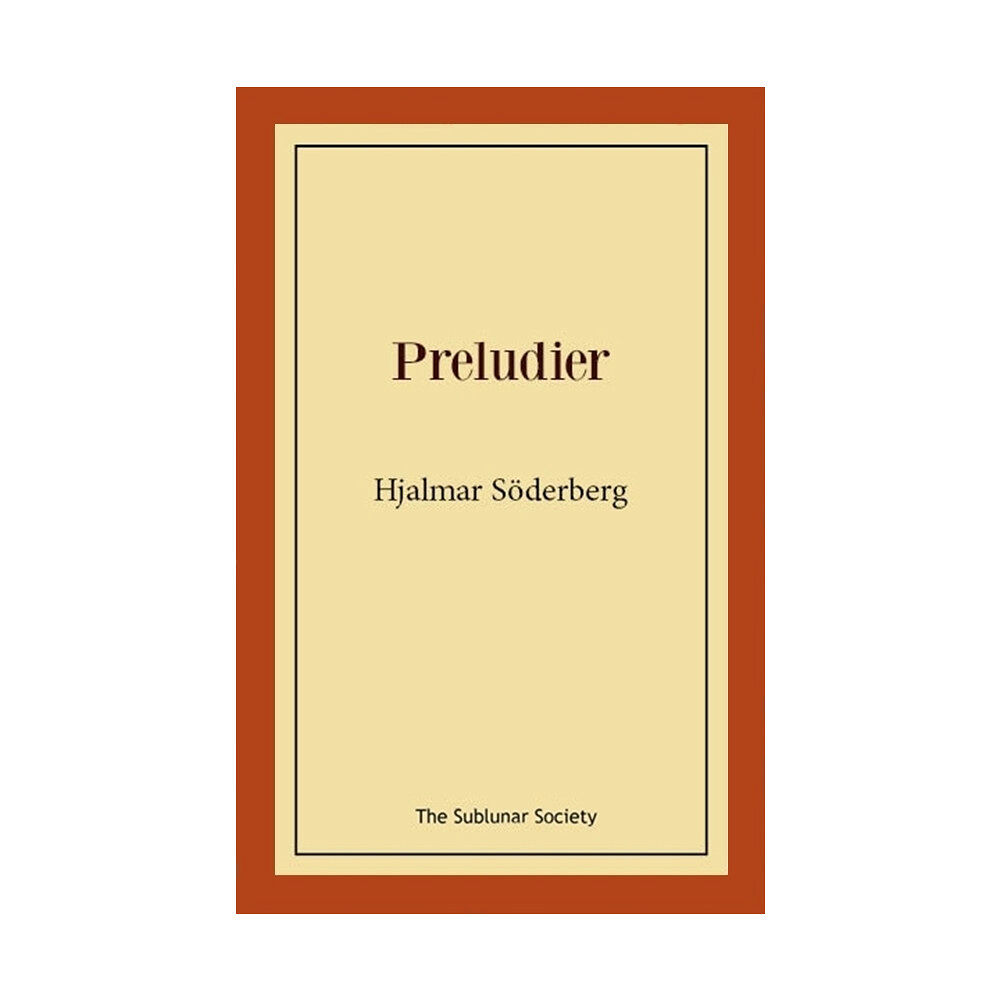 Hjalmar Söderberg Preludier (häftad)