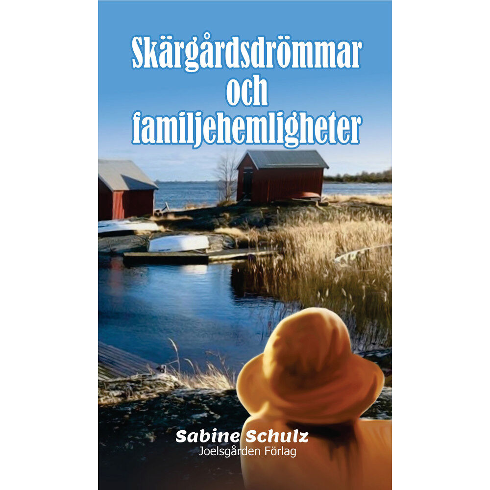 Sabine Schulz Skärgårdsdrömmar och familjehemligheter (häftad)