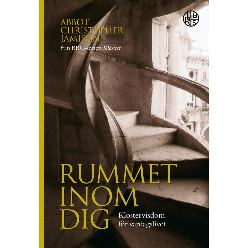 Christopher Jamison Rummet inom dig : klostervisdom för vardagslivet (häftad)