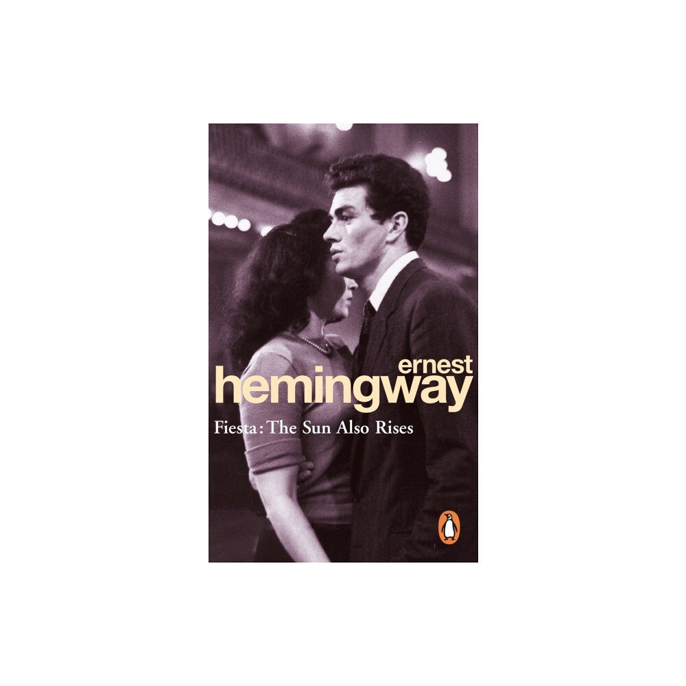 Ernest Hemingway Fiesta: the sun also rises : Sun also rises (pocket, eng)