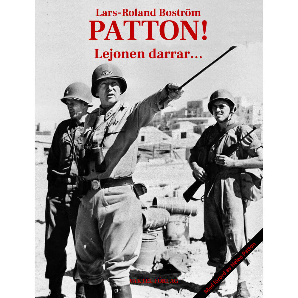 Lars-Roland Broström Patton! Lejonen darrar… (häftad)