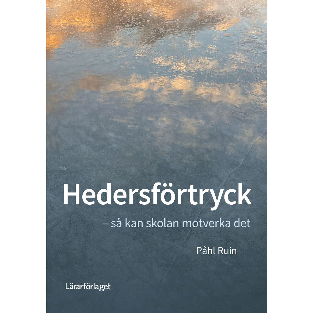 Påhl Ruin Hedersförtryck : så kan skolan motverka det (häftad)