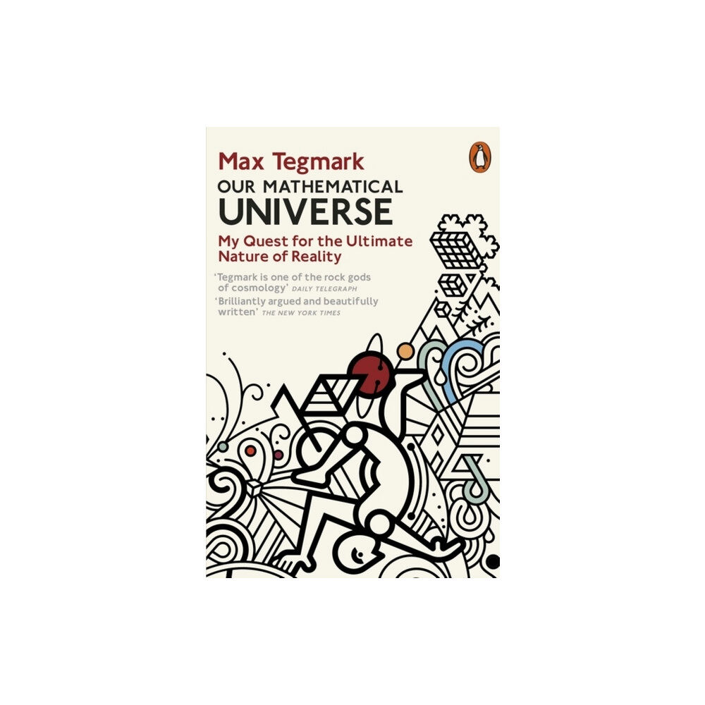 Max Tegmark Our Mathematical Universe - My Quest for the Ultimate Nature of Reality (pocket, eng)