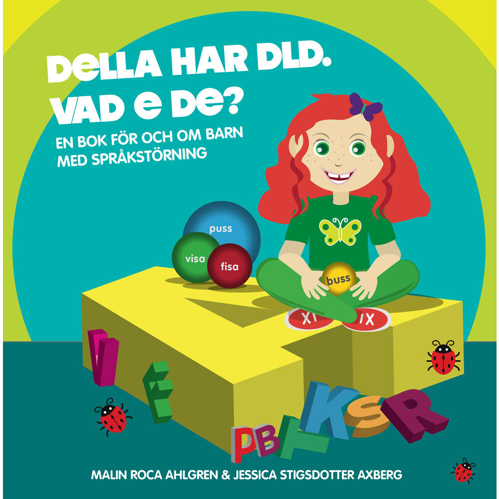 Malin Roca Ahlgren Della har DLD. Vad e de? (inbunden)