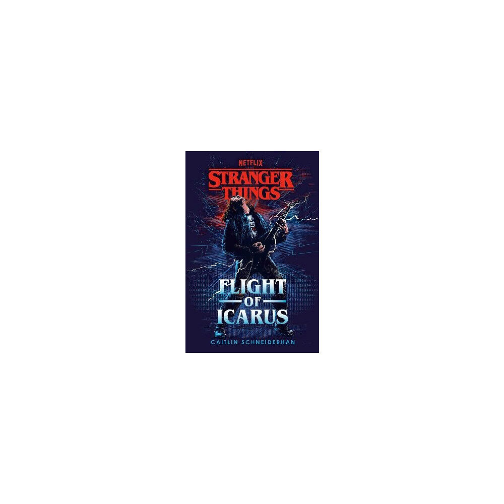 Caitlin Schneiderhan Stranger Things: Flight of Icarus (häftad, eng)