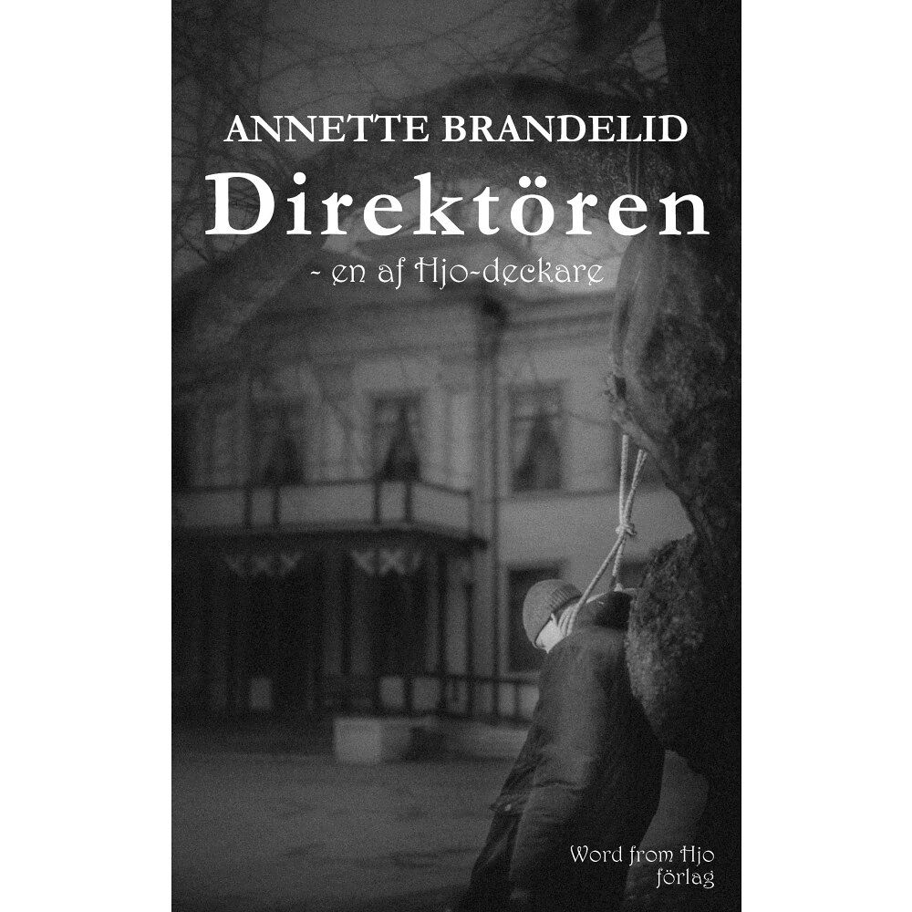 Annette Brandelid Direktören (häftad)