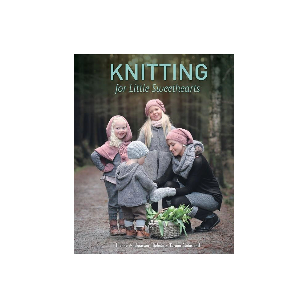 Hanne Andreassen Hjelmås Knitting For Little Sweethearts (inbunden, eng)