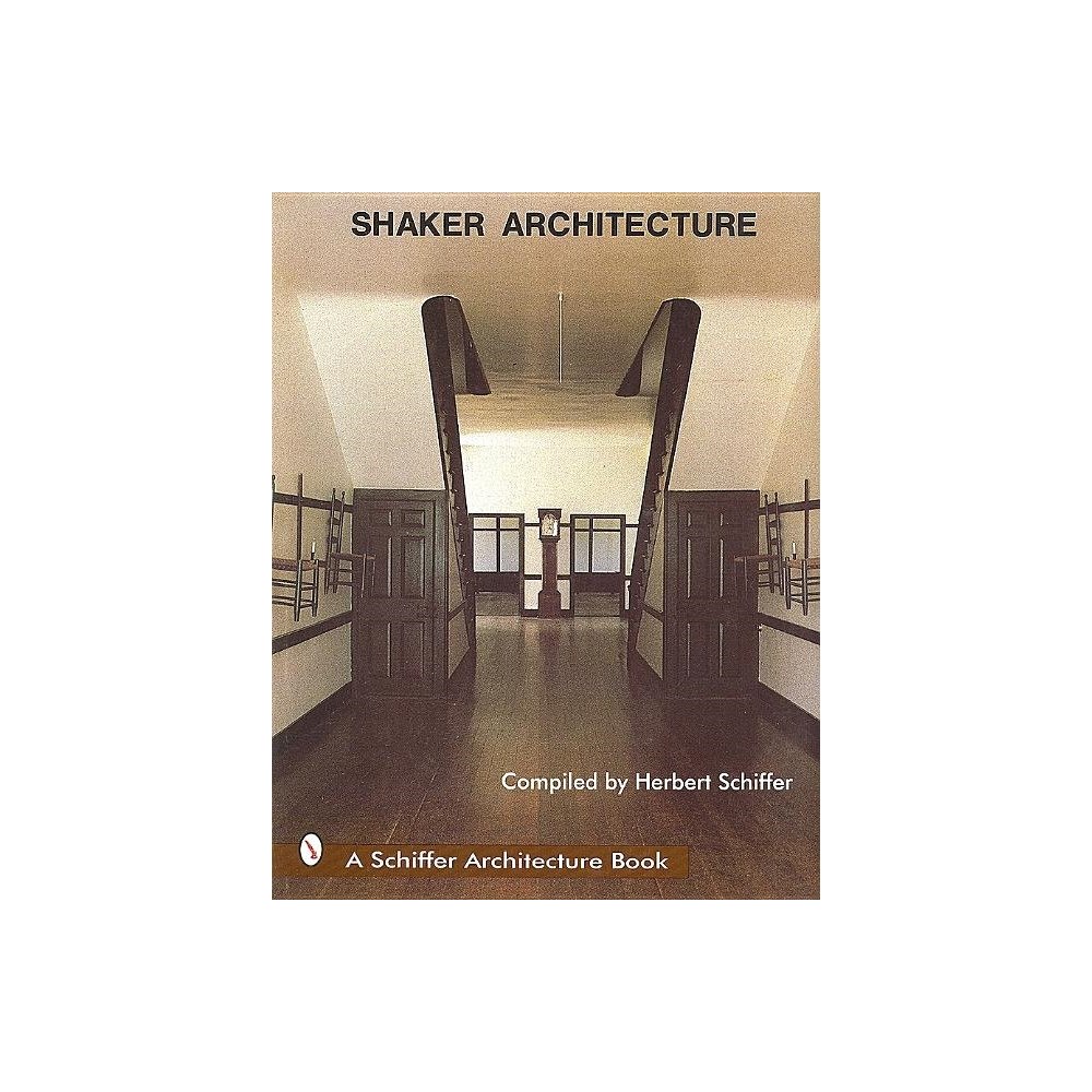 Herbert Schiffer Shaker architecture (häftad, eng)