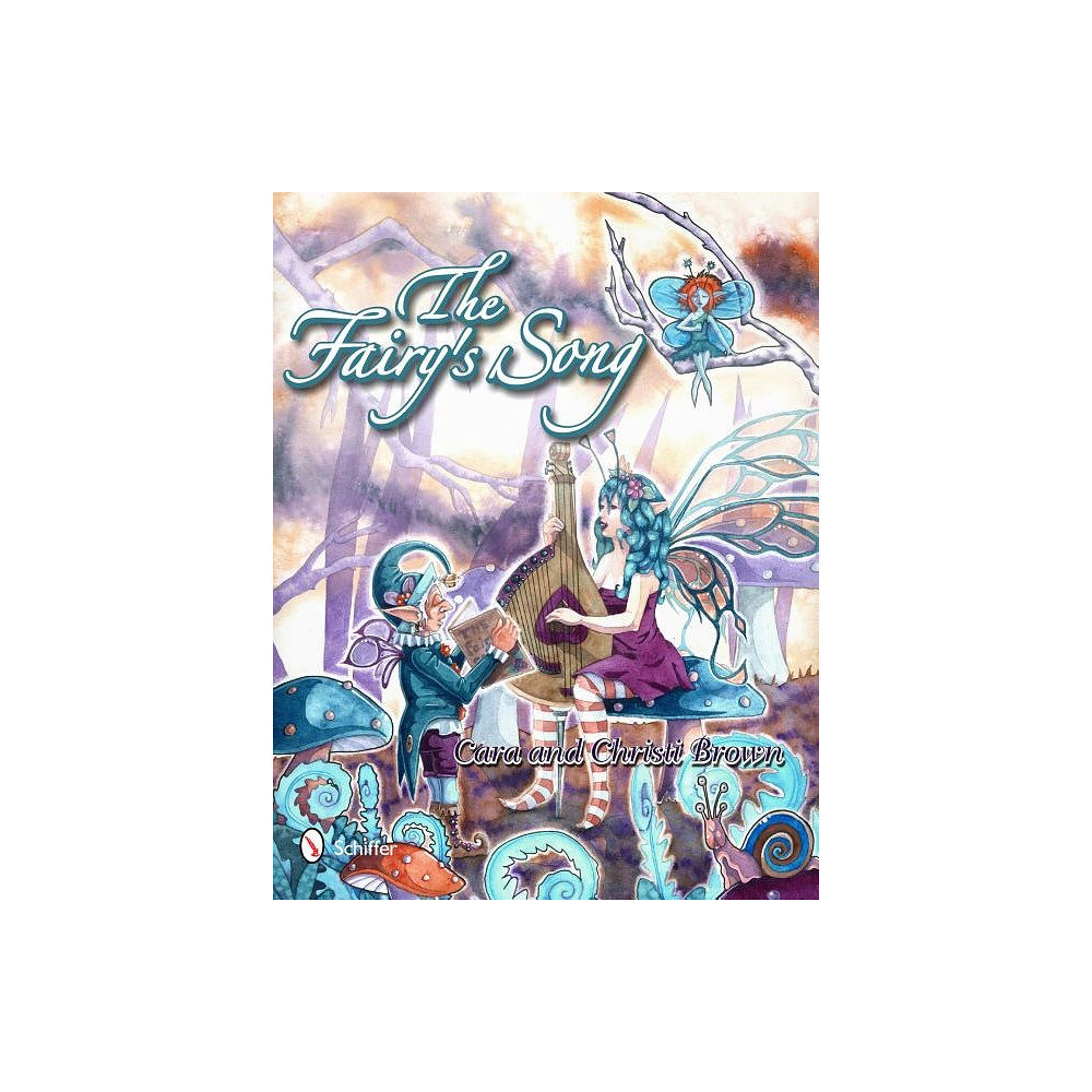 Cara Brown The Fairy's Song: A Magical Collection of Fantasy Art, ACEOs, and Rhyme (häftad, eng)