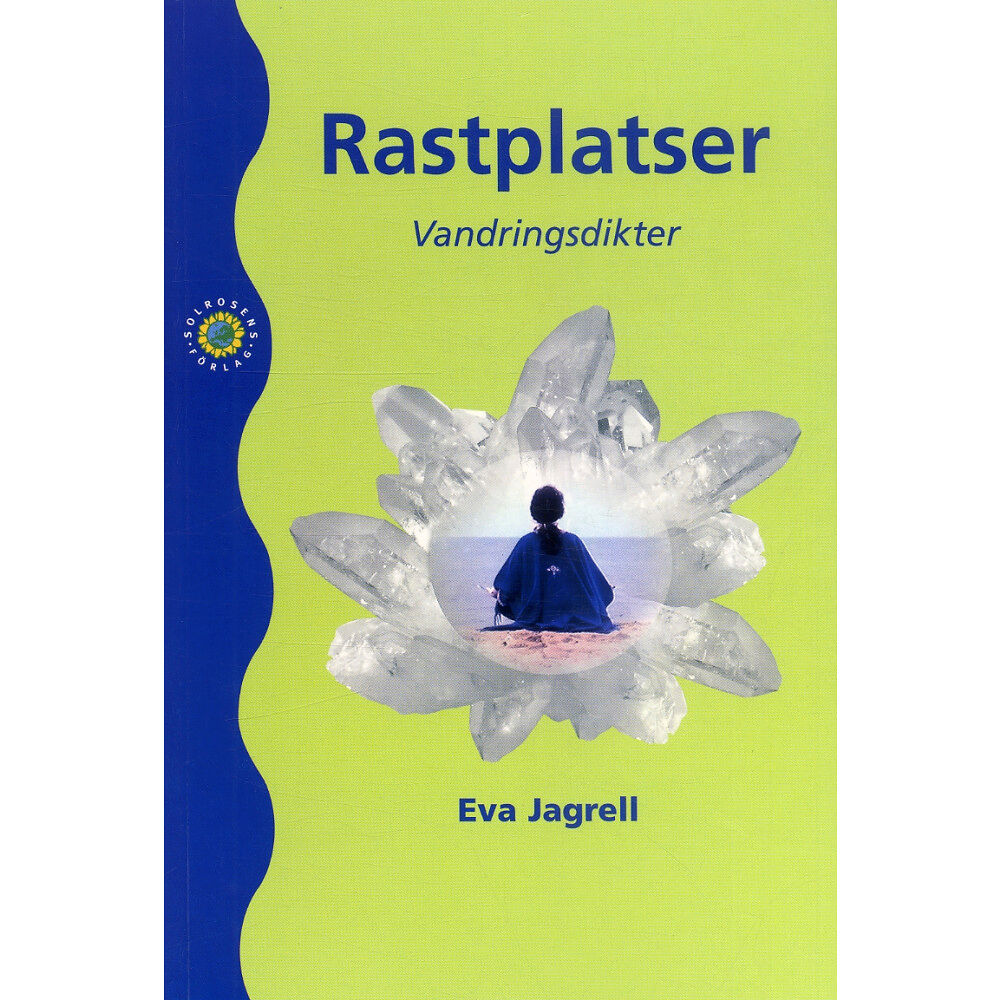 Eva Jagrell Rastplatser : vandringsdikter (häftad)