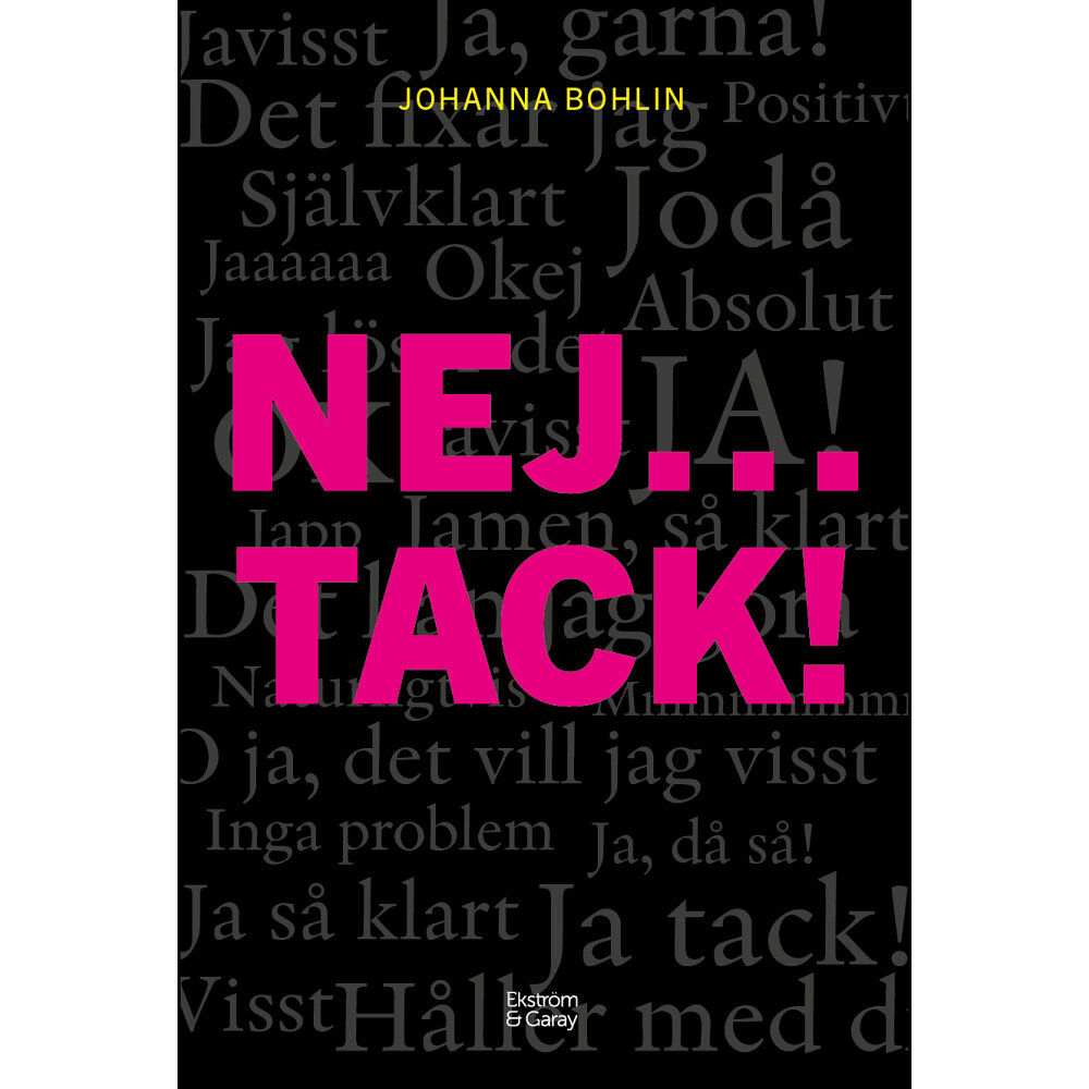Johanna Bohlin Nej...tack! : nu räcker det - sluta säga ja när magen säger nej (bok, danskt band)