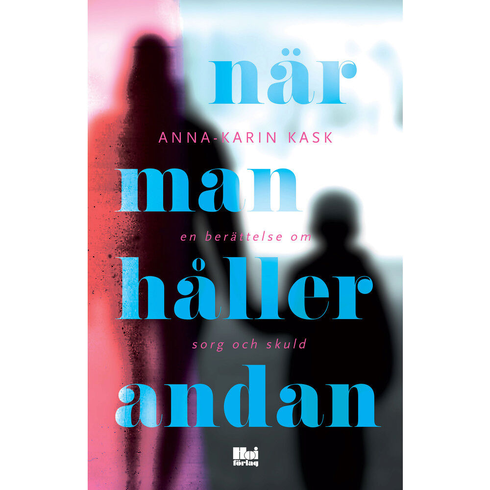 Anna-Karin Kask När man håller andan : en berättelse om sorg och skuld (bok, danskt band)