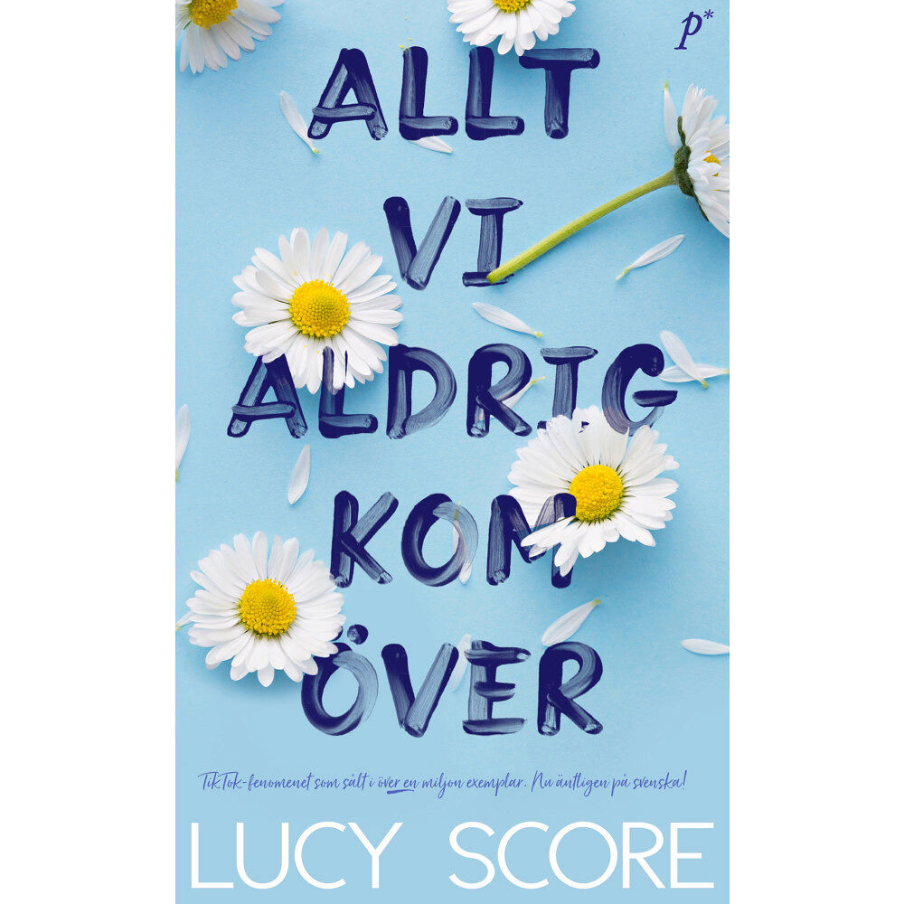 Lucy Score Allt vi aldrig kom över (pocket)