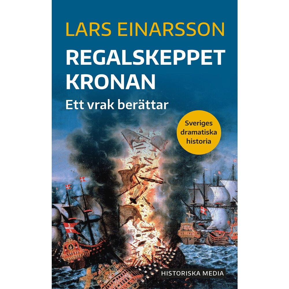 Lars Einarsson Regalskeppet Kronan : ett vrak berättar (bok, danskt band)