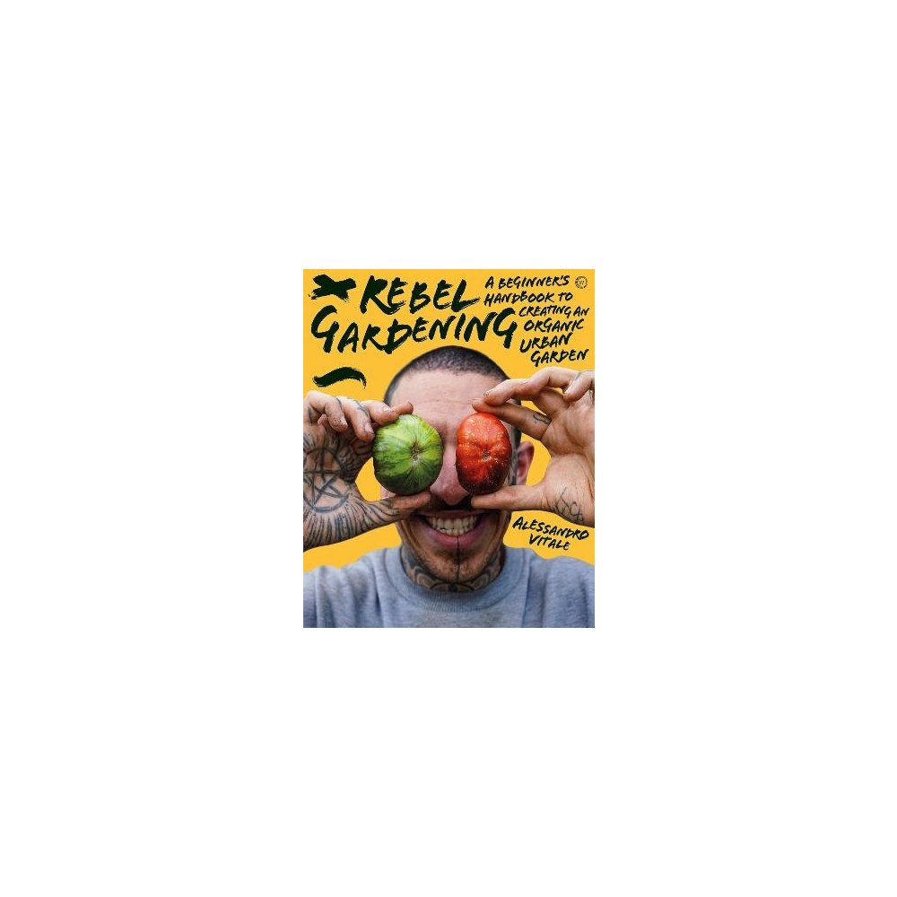 Alessandro Vitale Rebel Gardening (inbunden, eng)