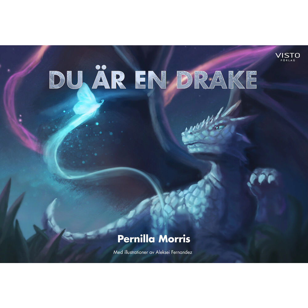 Pernilla Morris Du är en drake (inbunden)