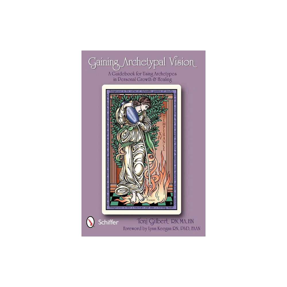 Toni Gilbert Gaining Archetypal Vision: A Guidebook for Using Archetypes in Personal Growth & Healing (häftad, eng)