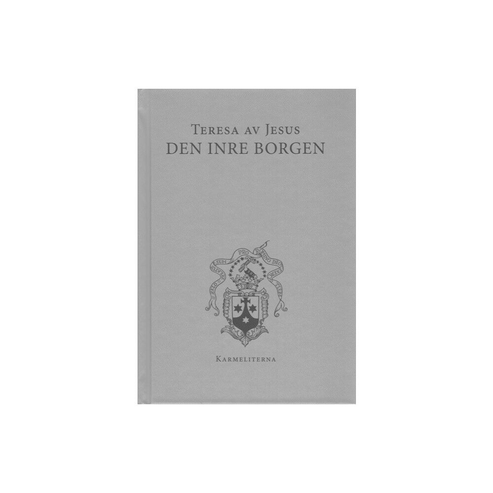 Teresa av Jesus (Avila) Den inre borgen (inbunden)