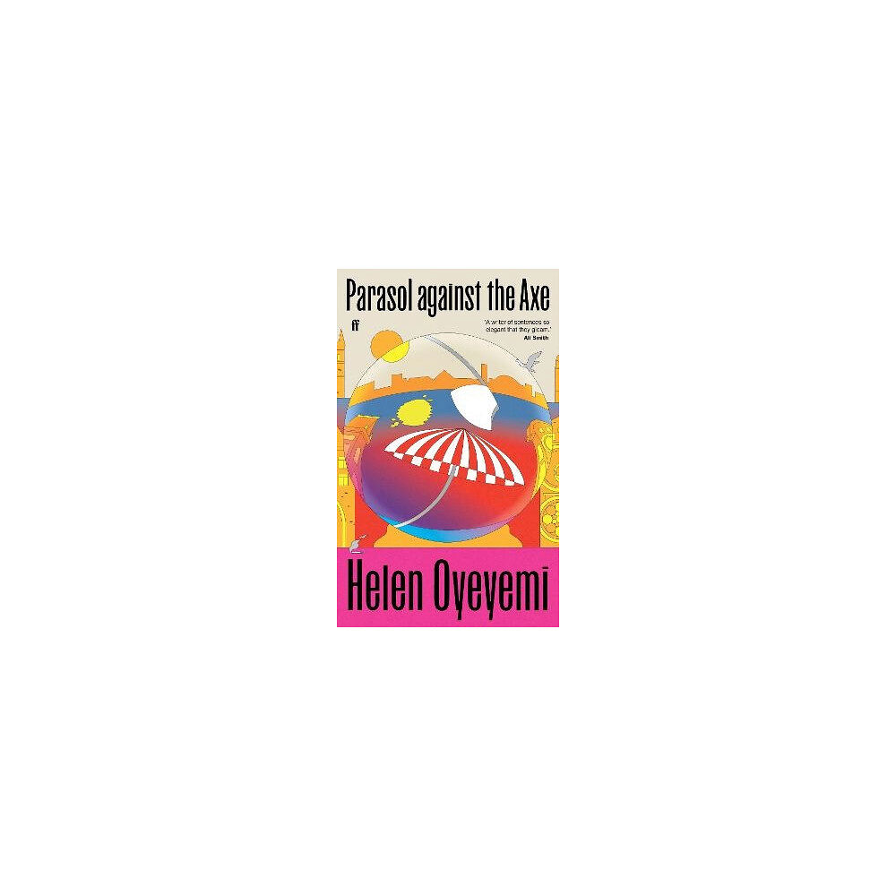 Helen Oyeyemi Parasol Against the Axe (häftad, eng)