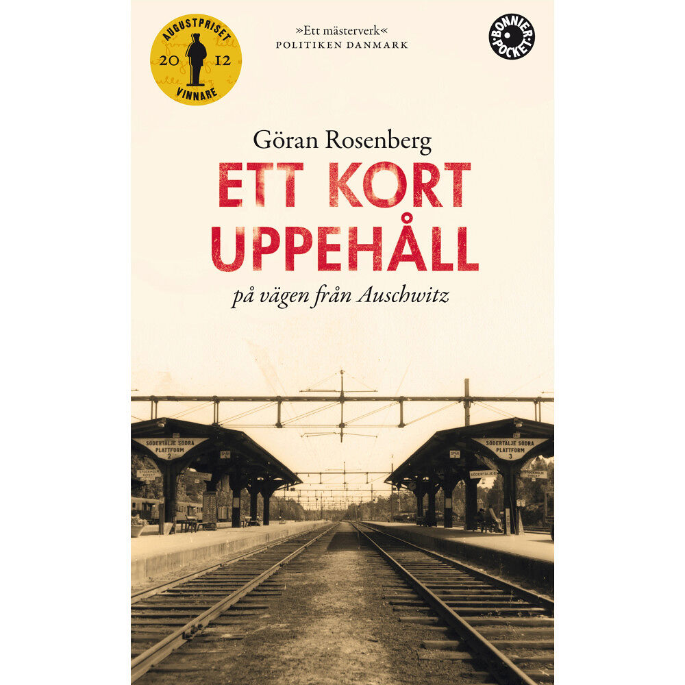 Göran Rosenberg Ett kort uppehåll på vägen från Auschwitz (pocket)