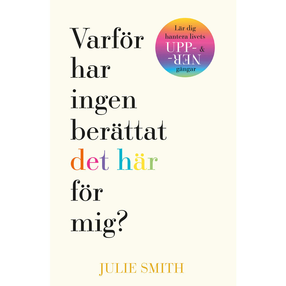 Julie Smith Varför har ingen berättat det här för mig? (häftad)