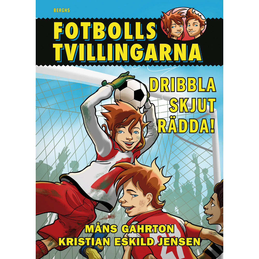 Måns Gahrton Dribbla, skjut, rädda! (inbunden)