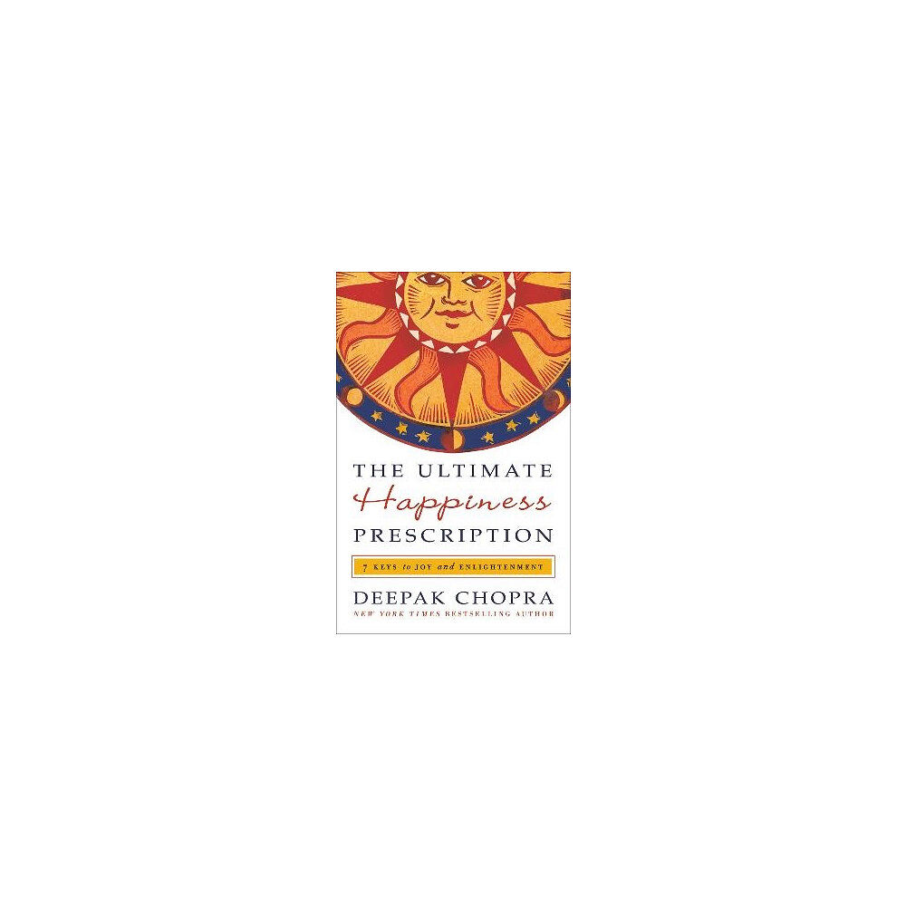 Deepak Chopra The Ultimate Happiness Prescription (häftad, eng)