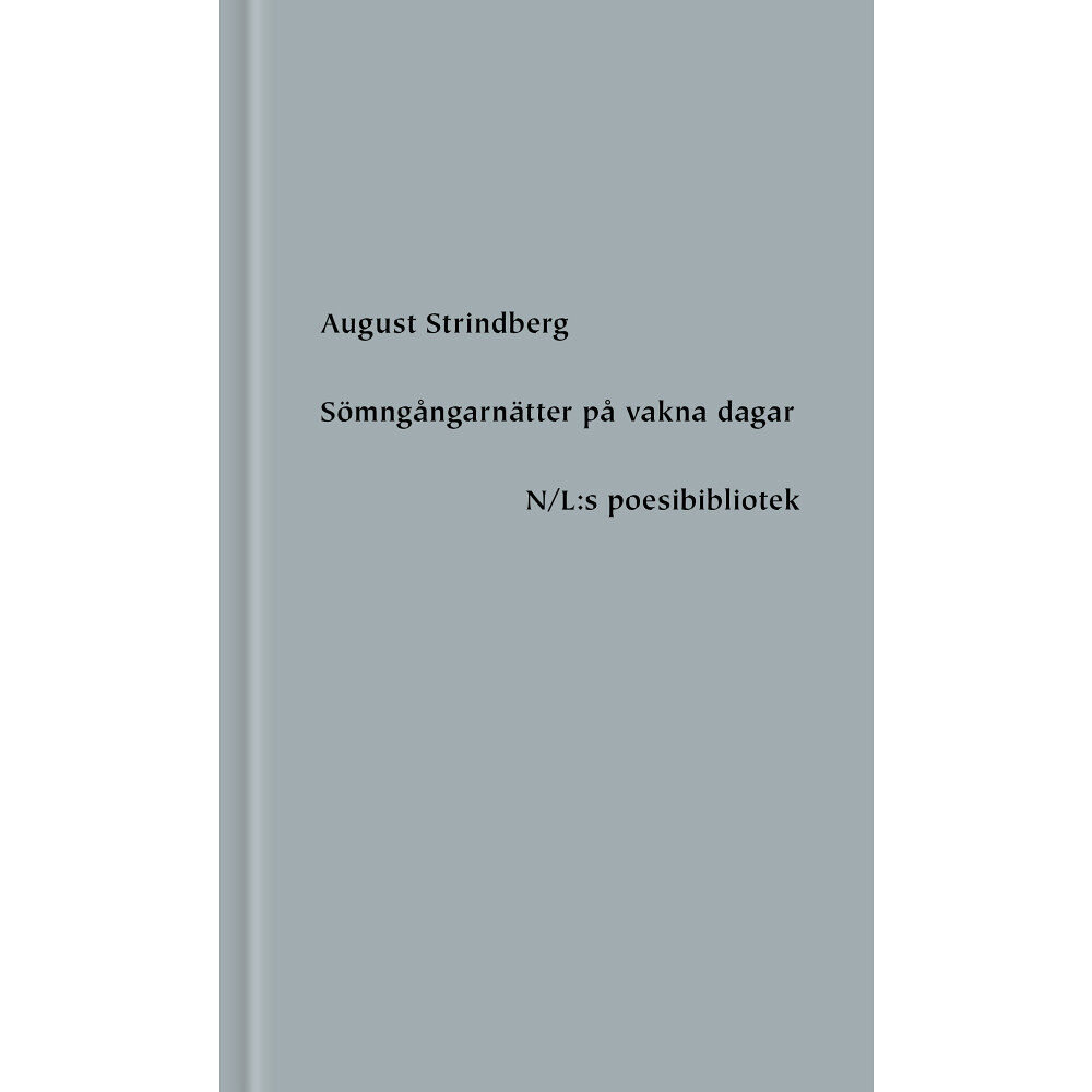 August Strindberg Sömngångarnätter på vakna dagar (inbunden)