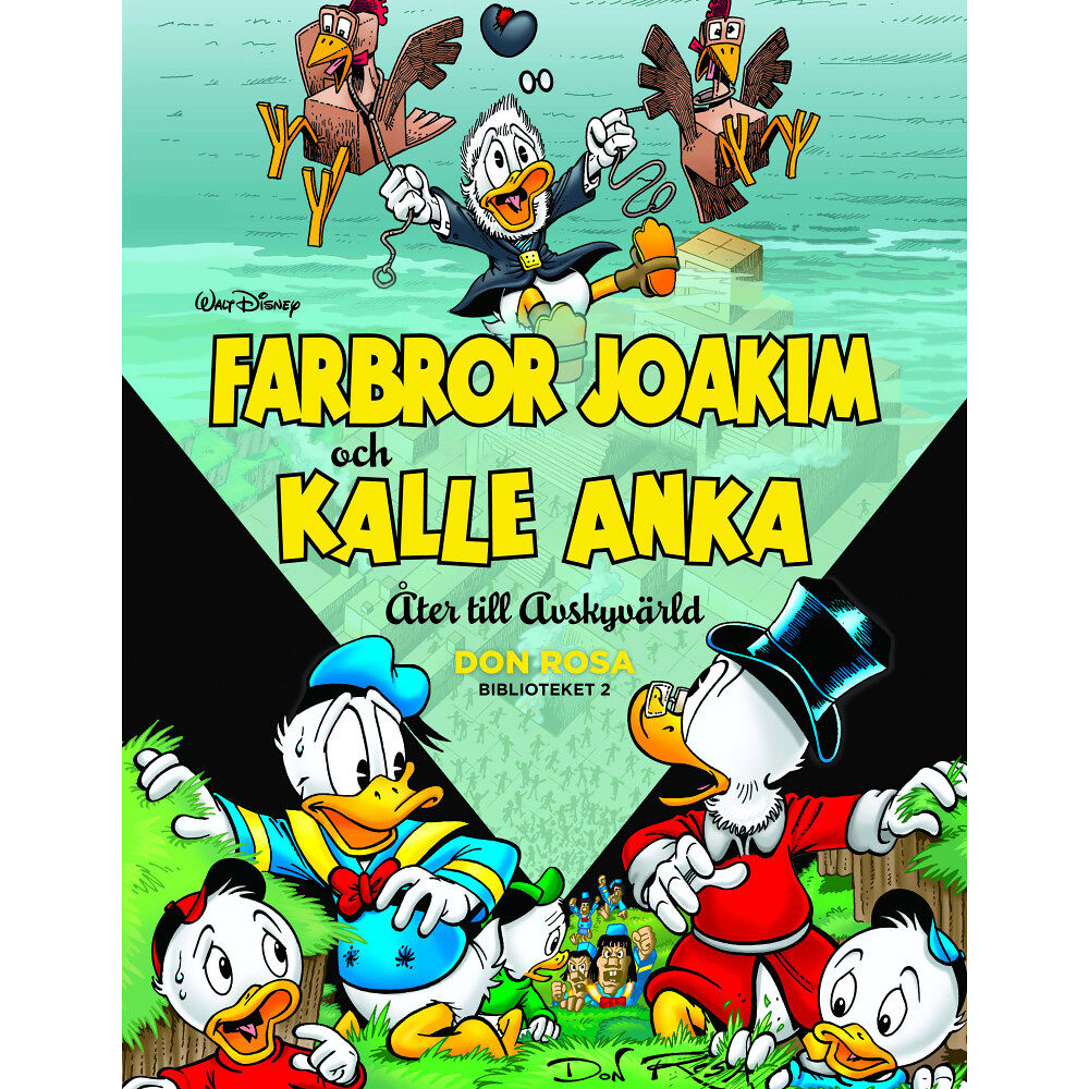 Don Rosa Farbror Joakim och Kalle Anka. Åter till avskyvärld (inbunden)