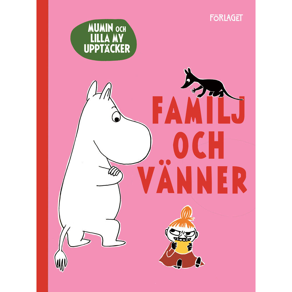 Förlaget M Mumin och Lilla My upptäcker. Familj och vänner (bok, board book)