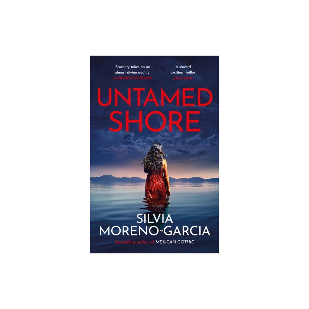 Silvia Moreno-Garcia Untamed Shore (pocket, eng)