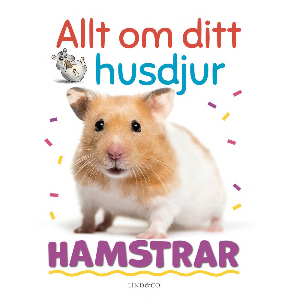 Izzi Howell Allt om ditt husdjur : Hamstrar (inbunden)