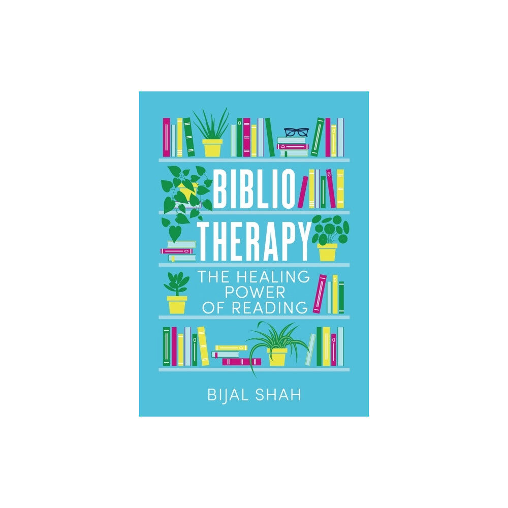 Bijal Shah Bibliotherapy (inbunden, eng)