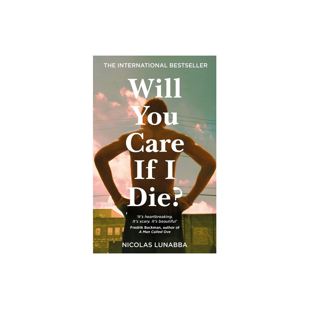 Nicolas Lunabba Will You Care If I Die? (häftad, eng)