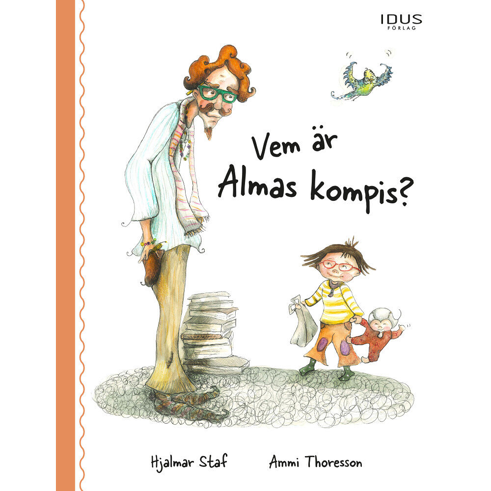 Hjalmar Staf Vem är Almas kompis? (inbunden)