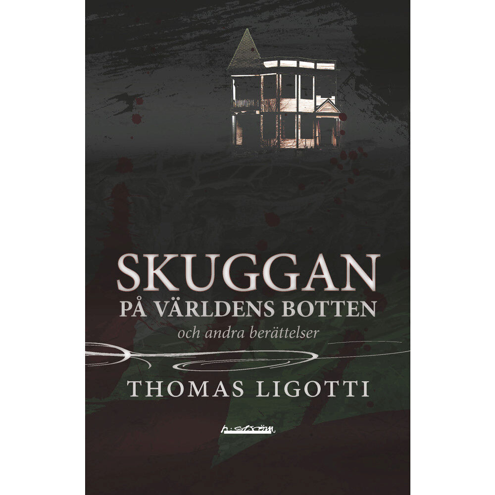 Thomas Ligotti Skuggan på världens botten och andra berättelser (häftad)