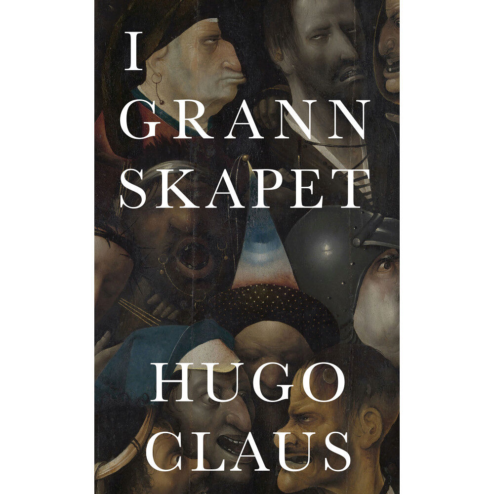 Hugo Claus I grannskapet (inbunden)