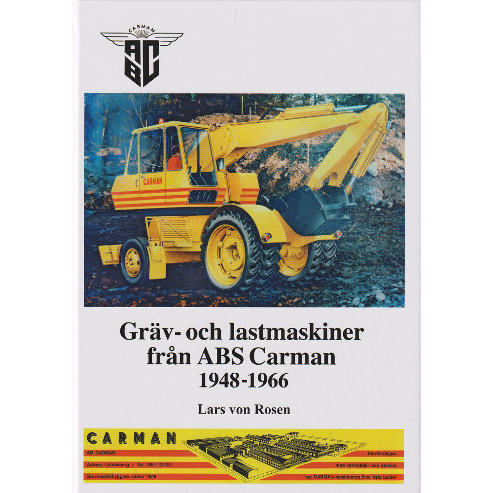 Lars von Rosen Gräv-och lastmaskiner från ABS Carman 1948-1966 (häftad)