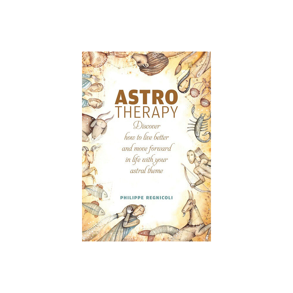 Philippe Regnicoli Astrotherapy (inbunden, eng)