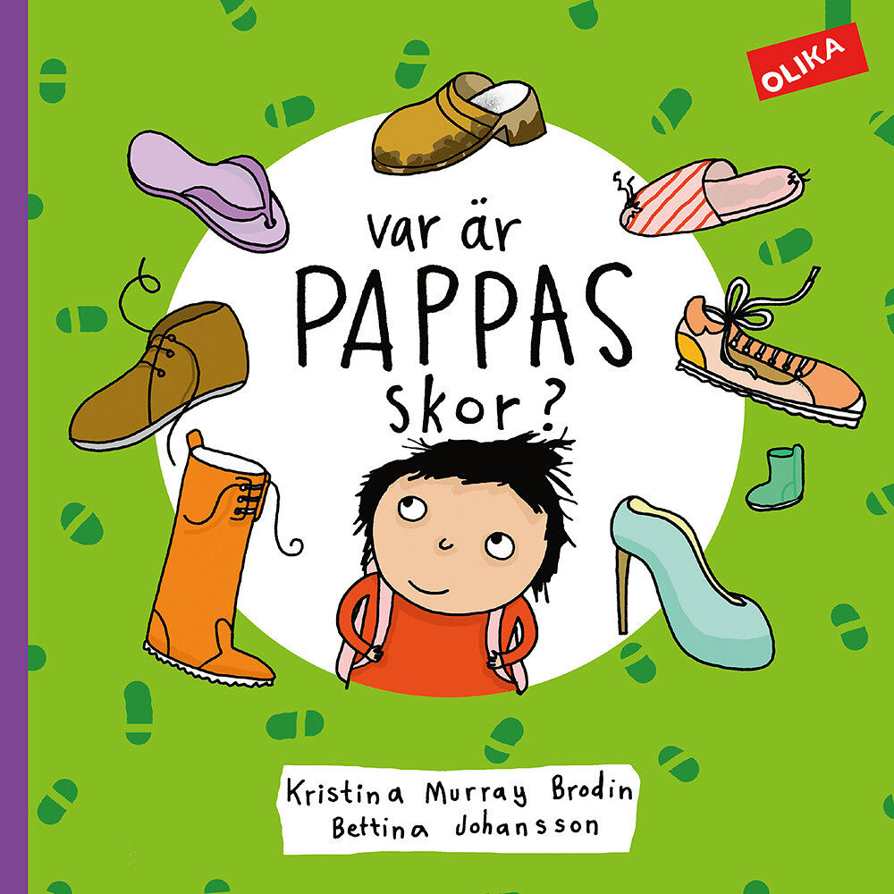 Kristina Murray Brodin Var är pappas skor? (inbunden)