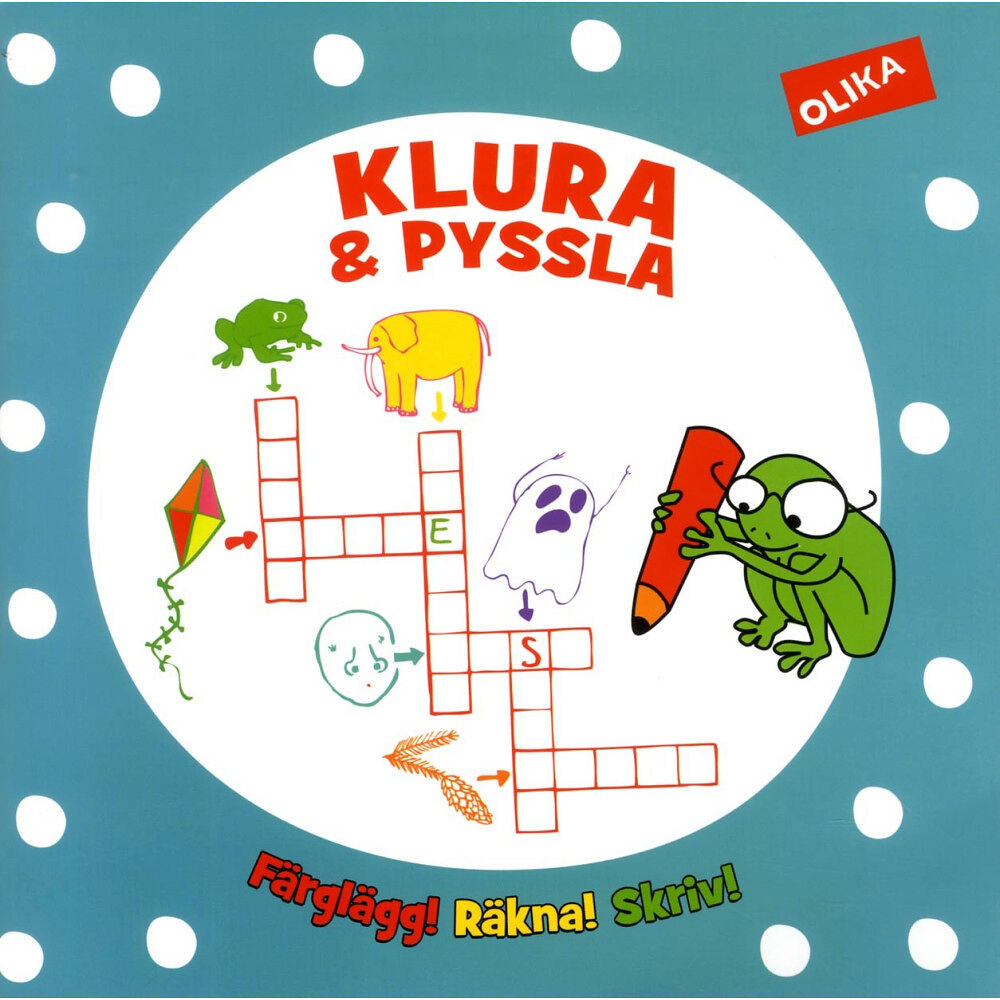 Olika Förlag Klura och pyssla : färglägg, räkna, skriv (häftad)