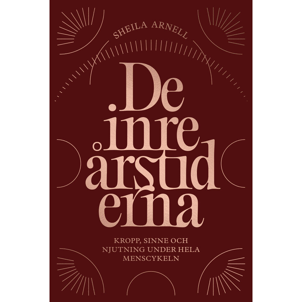 Sheila Arnell De inre årstiderna (inbunden)