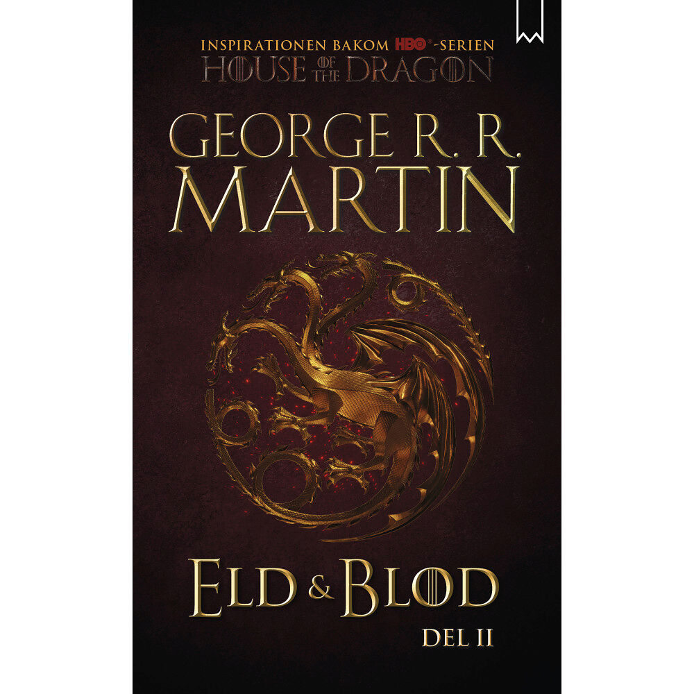 George R.R. Martin Eld & blod : historien om huset Targaryen. Del II (pocket)