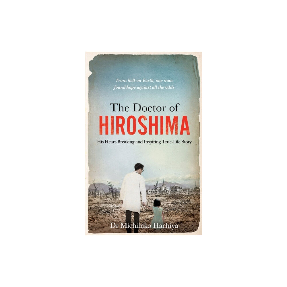 Dr. Michihiko Hachiya The Doctor of Hiroshima (pocket, eng)