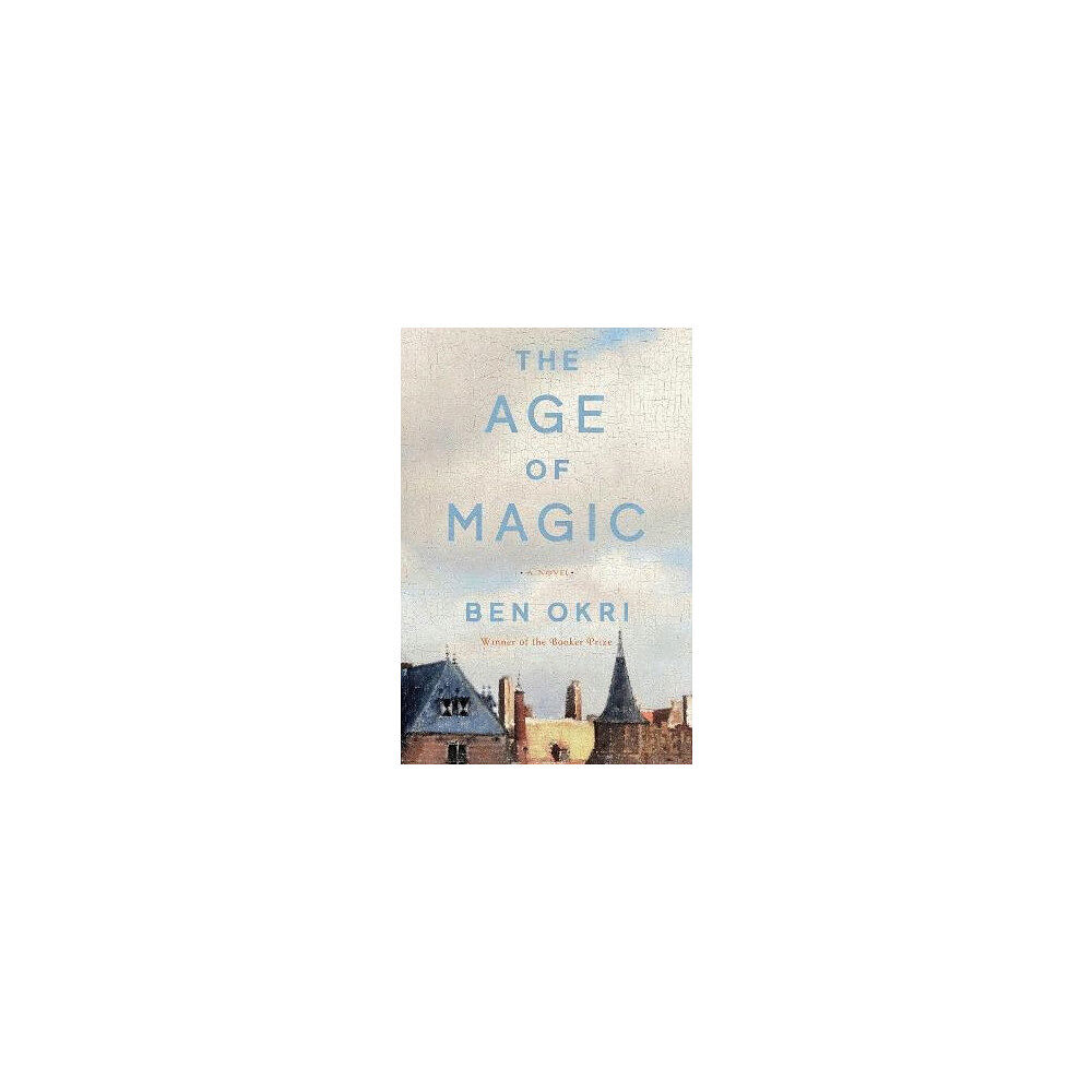 Ben Okri The Age of Magic (häftad, eng)