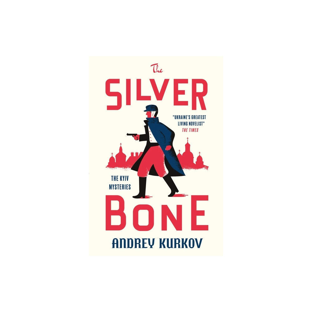 Andrey Kurkov The Silver Bone (häftad, eng)