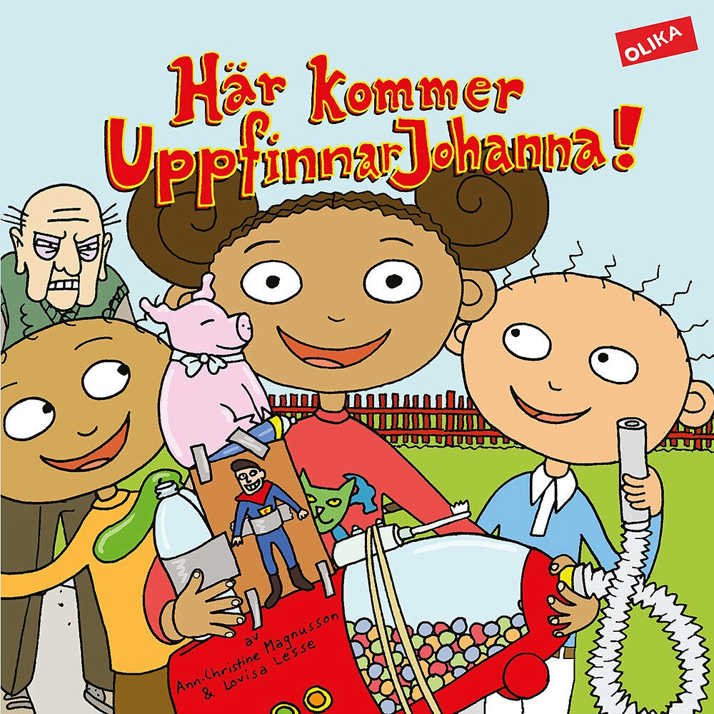 Ann-Christine Magnusson Här kommer UppfinnarJohanna! (inbunden)