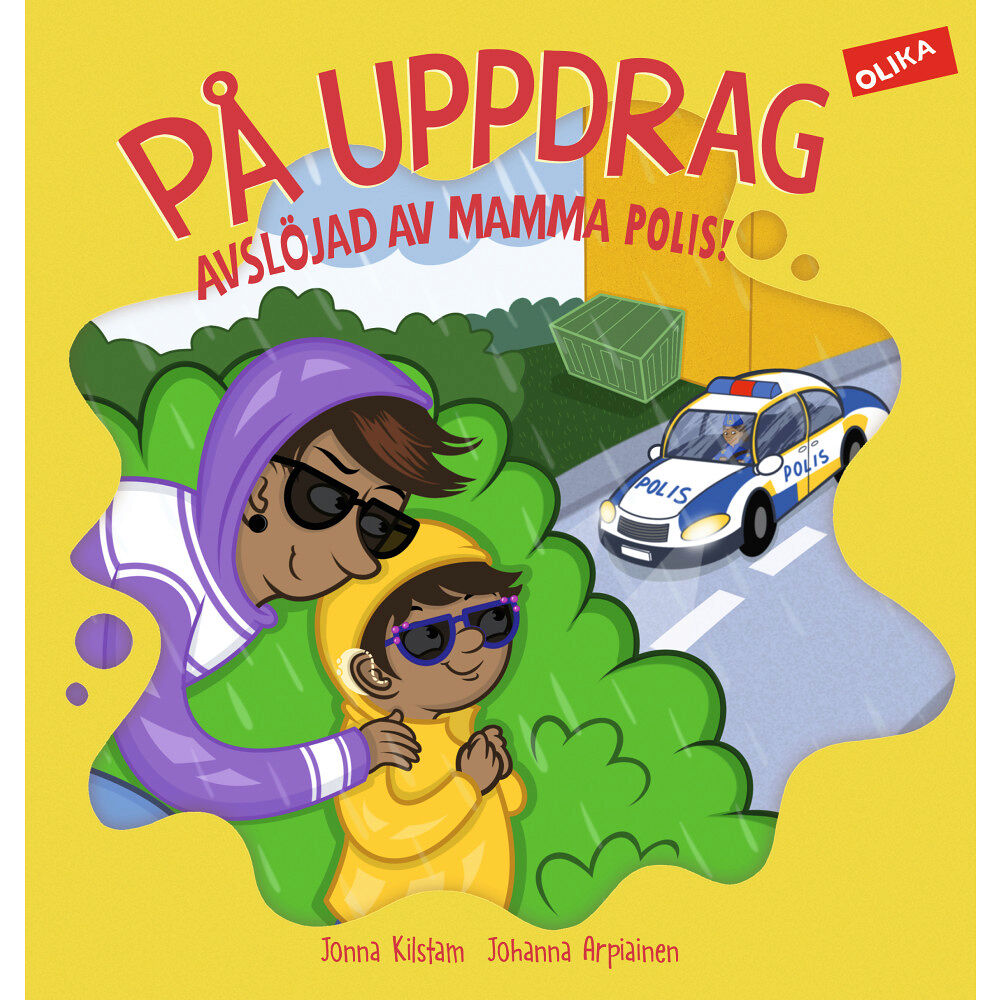 Jonna Kilstam På uppdrag : jagad av mamma polis! (inbunden)