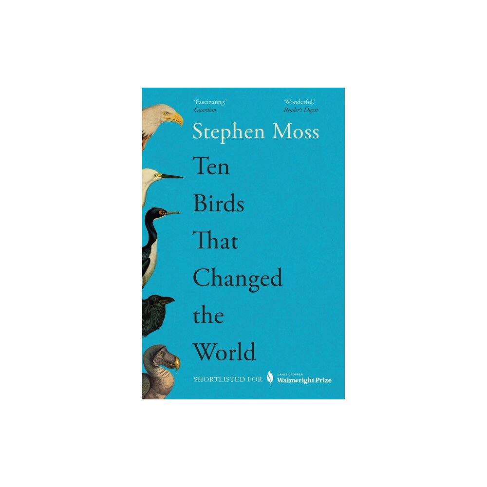 Stephen Moss Ten Birds That Changed the World (pocket, eng)