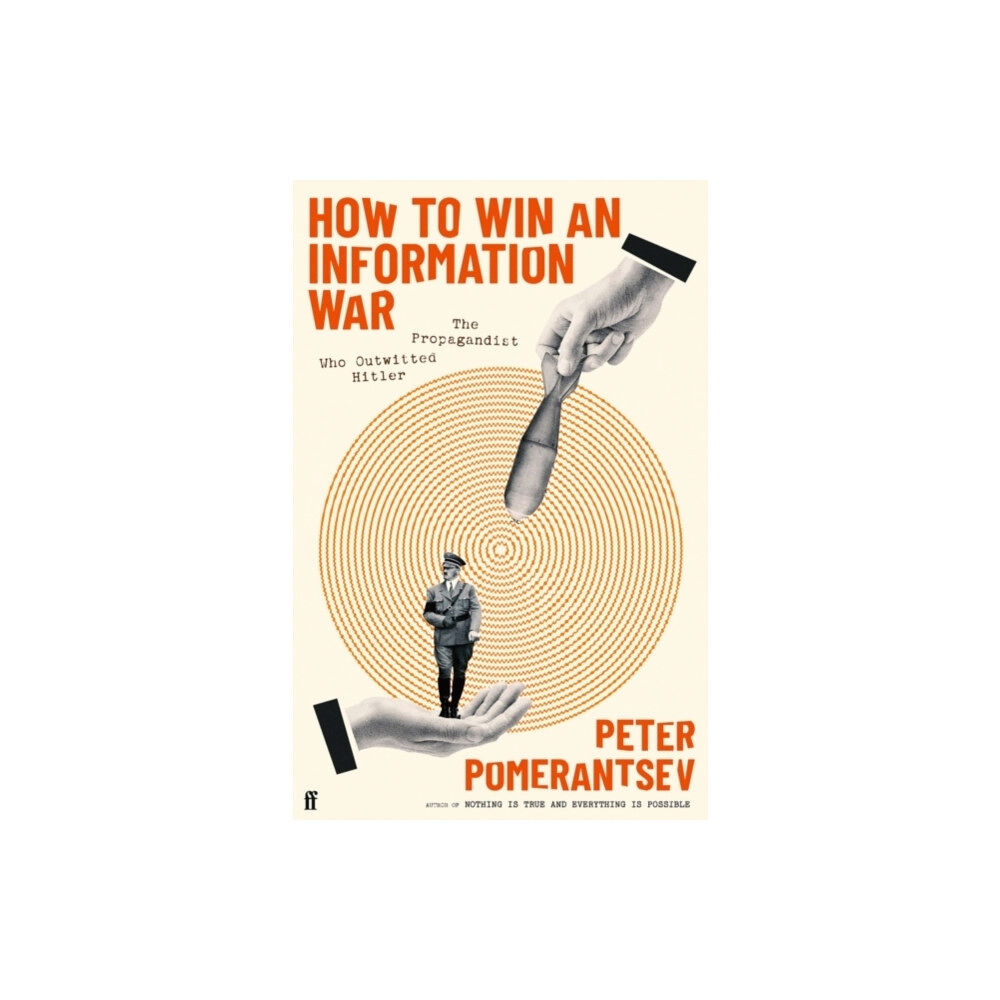 Peter Pomerantsev How to Win an Information War (häftad, eng)
